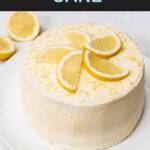 Pinterest graphic with text and a photo of a lemon layer cake